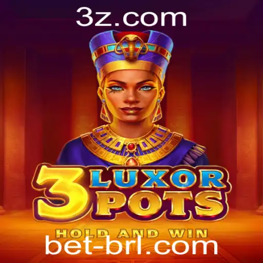 Descubra 3LuxorPots: O Jogo Que Está Revolucionando as Apostas Online